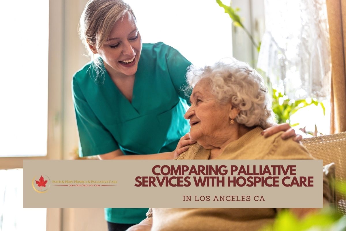 Learn-the-Difference-Between-Palliative-and-Hospice-Services-in-Los-Angeles-CA