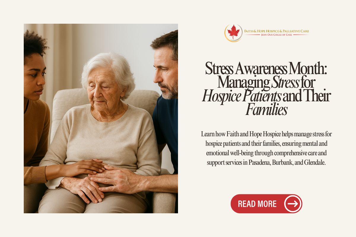 Stress-Awareness-Month-Managing-Stress-for-Hospice-Patients-and-Their-Families-1200-x-800