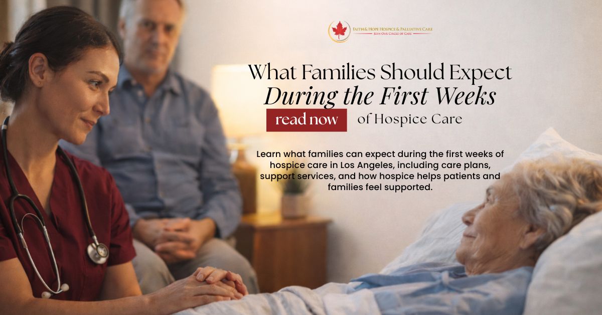 What-Families-Should-Expect-During-the-First-Weeks-of-Hospice-Care