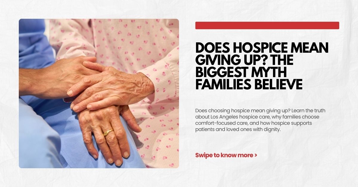 Does-Hospice-Mean-Giving-Up-The-Biggest-Myth-Families-Believe