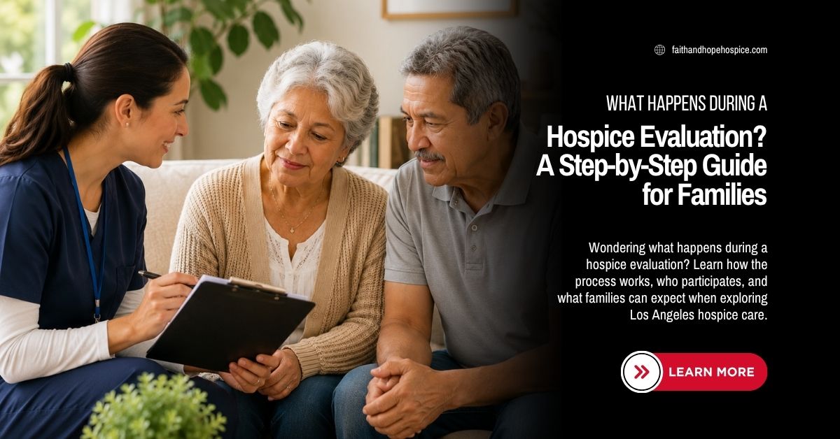 What-Happens-During-a-Hospice-Evaluation-A-Step-by-Step-Guide-for-Families